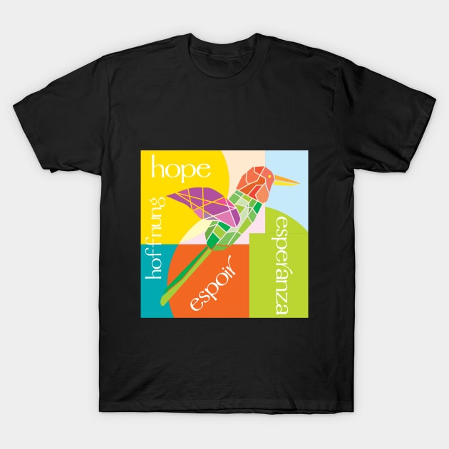 Hope-Espoir-Hoffnung-Esperanza T-Shirt by jazzworldquest